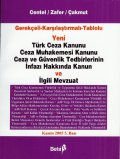 Gerekçeli Karşılaştırmalı Tablolu Yeni Türk Ceza Kanunu
